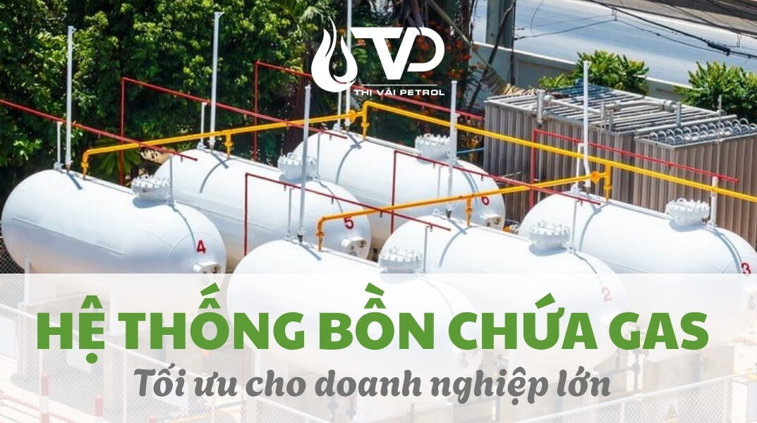 Hệ Thống Bồn Chứa Gas Công Nghiệp: Giải Pháp Tối Ưu Cho Doanh Nghiệp Tiêu Thụ Lớn 1 Lắp đặt hệ thống bồn chứa gas công nghiệp LPG cho doanh nghiệp tiêu thụ lớn