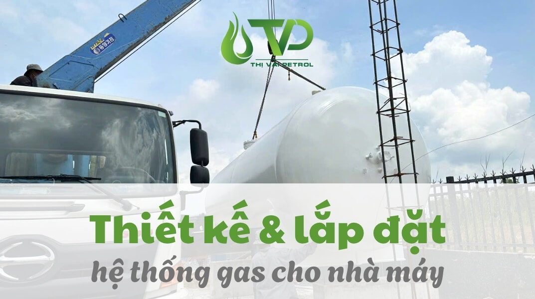 Thi công Hệ Thống Gas Công Nghiệp Cho Nhà Máy: Cách Thiết Kế & Lắp Đặt Tối Ưu Năng Suất 1 Thi công Hệ Thống Gas Công Nghiệp Cho Nhà Máy, Khu Công Nghiệp