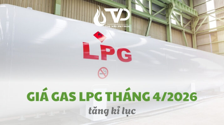 GIÁ GAS LPG THÁNG 4/2026 VƯỢT MỨC TĂNG KỶ LỤC: CÚ SỐC CHI PHÍ CHO DOANH NGHIỆP