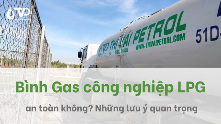 Bình gas công nghiệp an toàn không