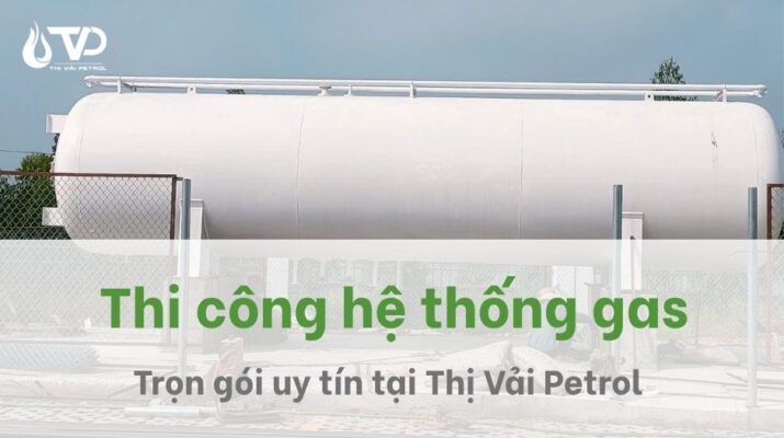 Thi công hệ thống gas công nghiệp trọn gói