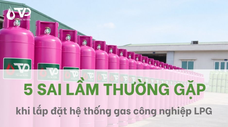 5 sai lầm thường gặp khi lắp hệ thống gas công nghiệp 1 5 sai lầm thường gặp khi lắp đặt hệ thống gas